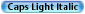 Caps Light Italic