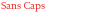Sans Caps